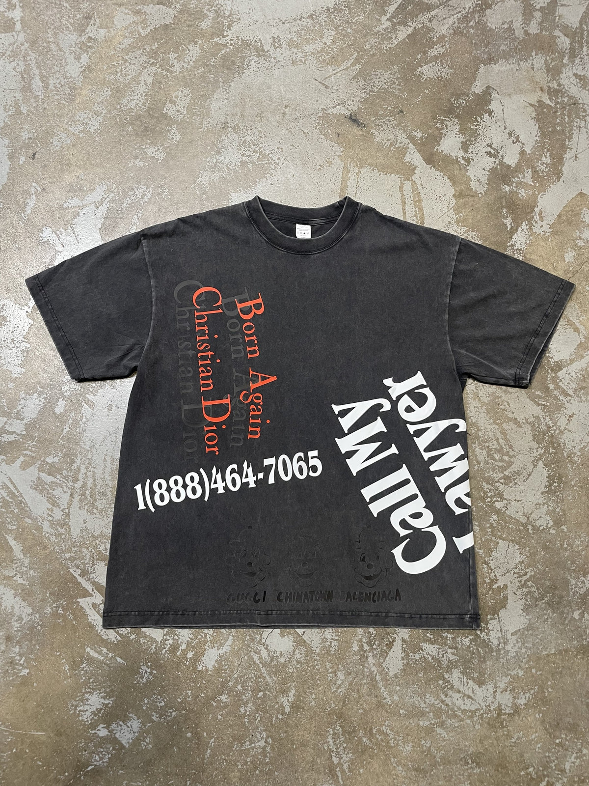 Born Again Call My Lawyer Tee - front