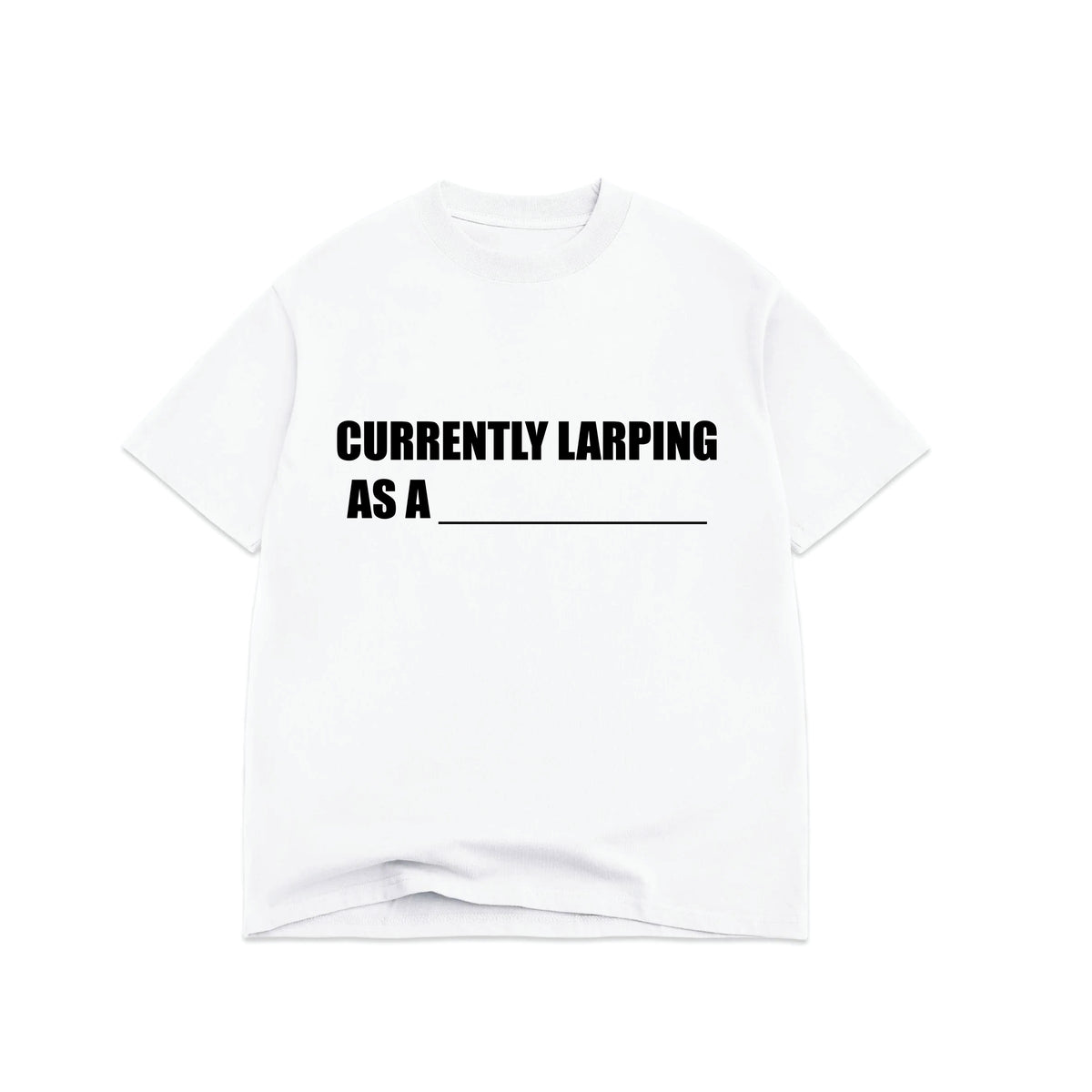 CURRENTLY LARPING BLANK T-SHIRT + PEN