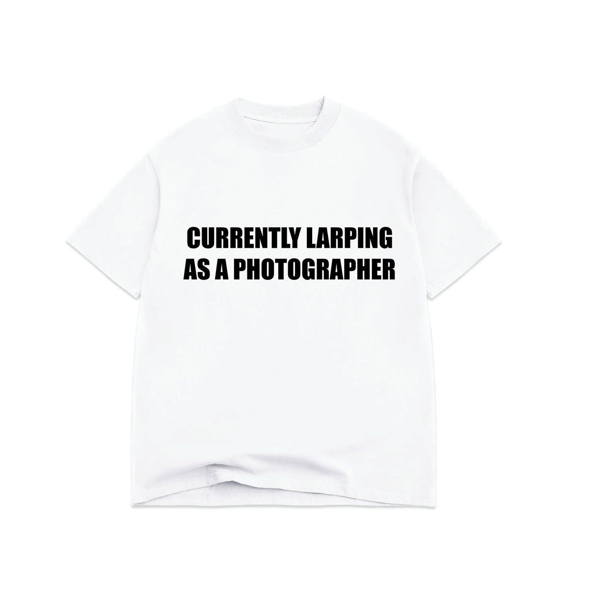 CURRENTLY LARPING PHOTOGRAPHER T-SHIRT